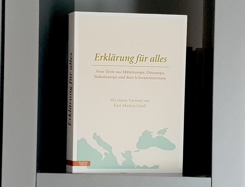 ERKLÄRUNG FÜR ALLES Neue Texte aus Mitteleuropa, Osteuropa, Südosteuropa und dem Schwarzmeerraum 2021 Residenz (Verlag)