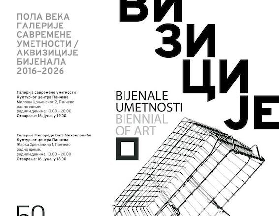 Otvaranje izložbe ,,Pola veka Galerije savremene umetnosti / Akvizicije Bijenala 2016–2026″ u Pančevu
